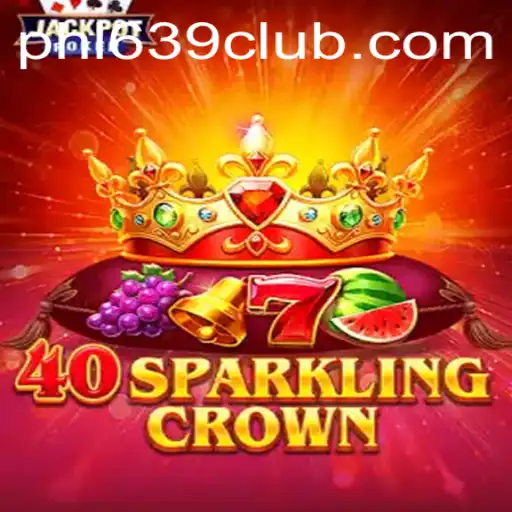 Unlock the Magic of 40SparklingCrown and Discover the Thrill of 639CLUB