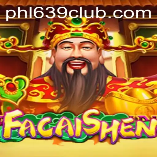 Exploring FaCaiShen: A Dive into the Popular Game at 639CLUB