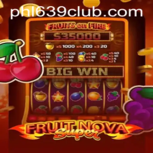 Exploring the Exciting World of FruitNovaSuper and 639CLUB