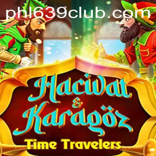 Discover the Fascinating World of HacivatandKaragoz: An Exciting Adventure with 639CLUB
