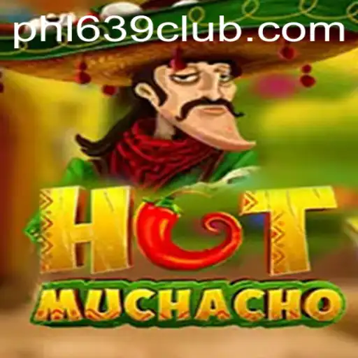 Discovering the Thrills of HotMuchacho: A Dive into Adventure With 639CLUB