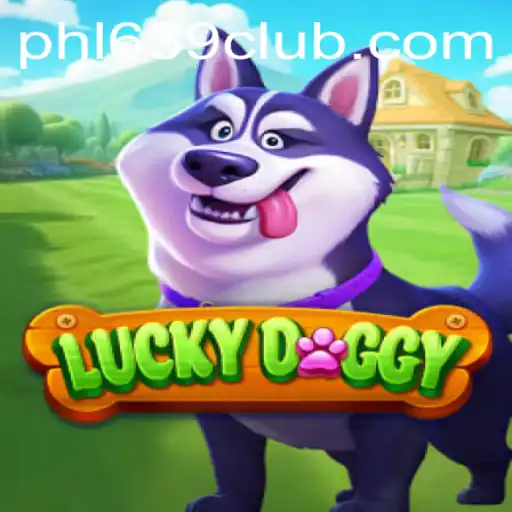 Exploring LuckyDoggy: A Thrilling Gaming Experience at 639CLUB