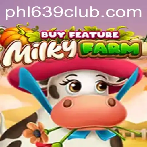 Discover the Enchanting World of MilkyFarmBuyFeature and the Role of 639CLUB