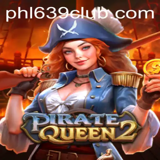 Embark on an Epic Adventure with PirateQueen2 and Conquer the Seas with 639CLUB
