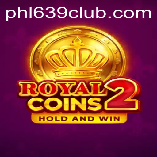 Exploring the Exciting World of RoyalCoins2 at 639CLUB